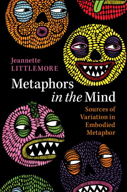 Metaphors in the Mind - Jeannette Littlemore