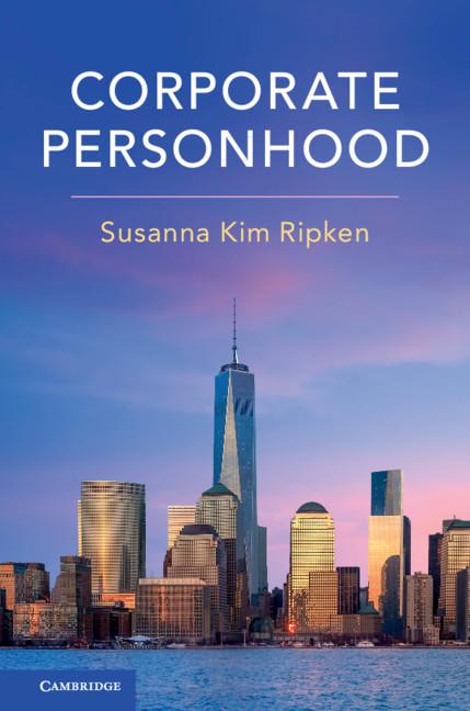 Corporate Personhood - Susanna Kim Ripken