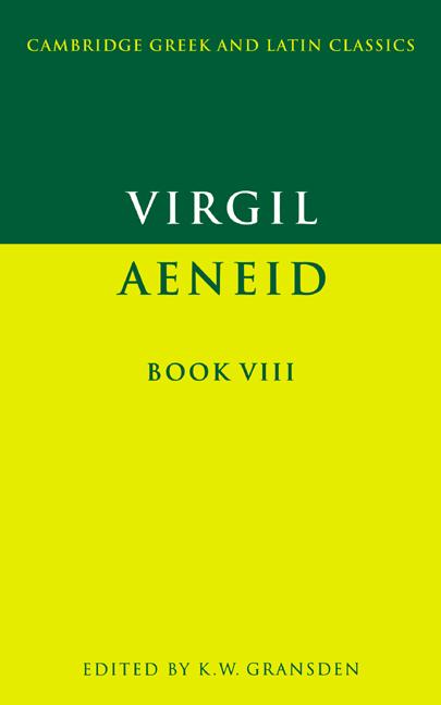 Virgil: Aeneid Book VIII - K.W. Gransden