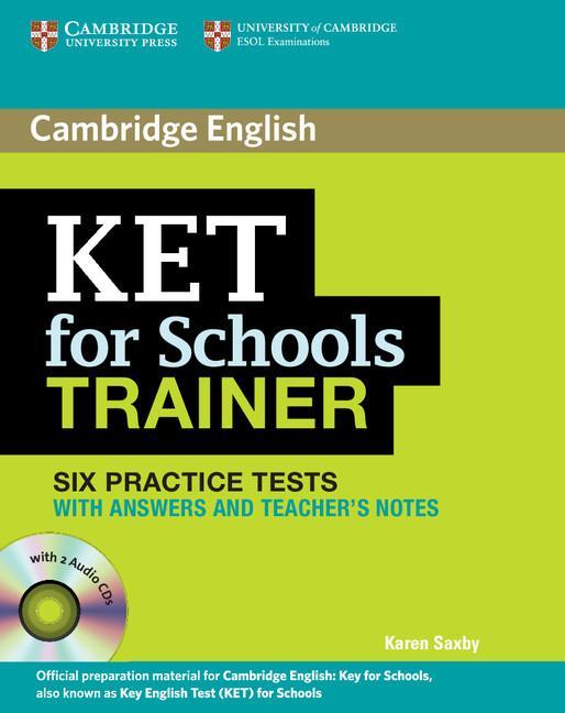 KET for Schools Trainer Six Practice Tests with Answers, Tea - Karen Saxby