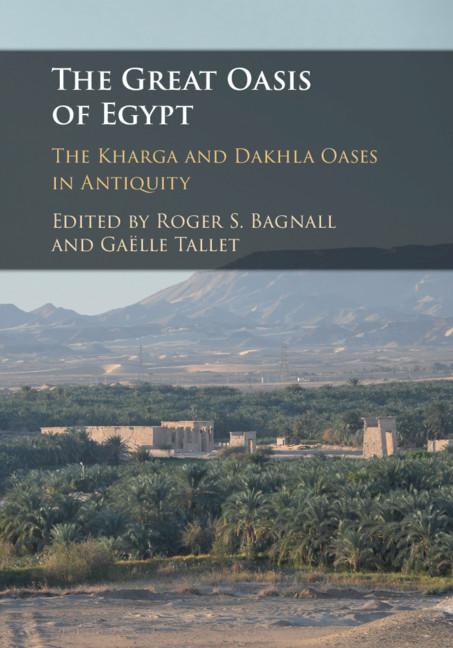 Great Oasis of Egypt - Roger S Bagnall