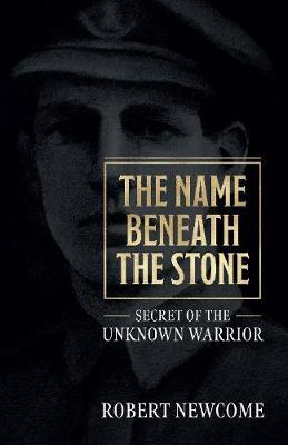Name Beneath The Stone - Robert Newcome