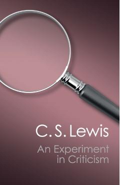 Experiment in Criticism - C S Lewis