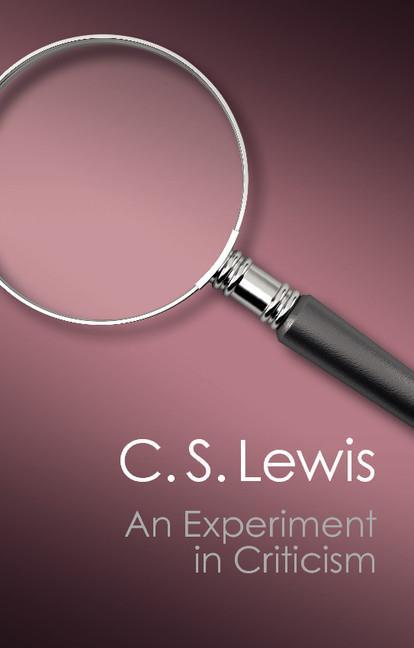 Experiment in Criticism - C S Lewis