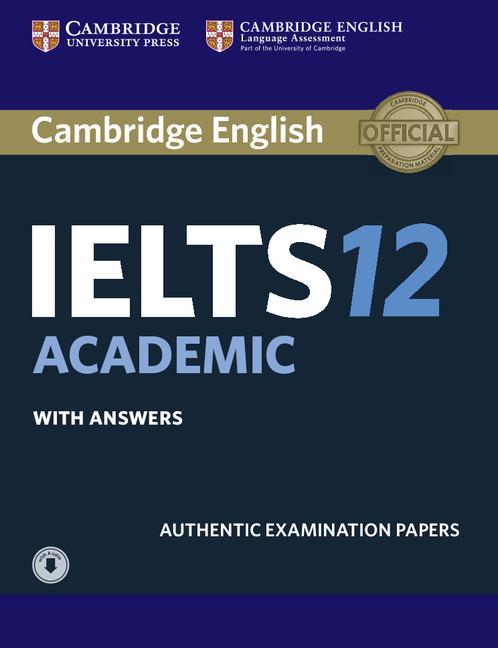 Cambridge IELTS 12 Academic Student's Book with Answers with -  