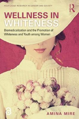 Wellness in Whiteness (Open Access) - Amina Mire