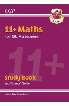 Coperta cărții 'New 11+ GL Maths Study Book (with Parents' Guide & Online Ed -'