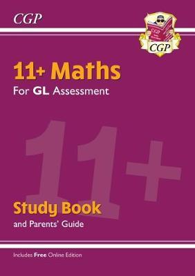 New 11+ GL Maths Study Book (with Parents' Guide & Online Ed -  