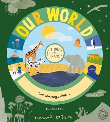 Turn and Learn: Our World - Isabel Otter