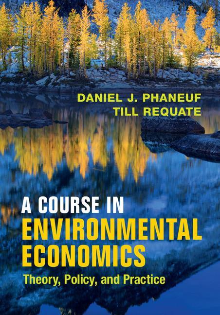 Course in Environmental Economics - Daniel J Phaneuf