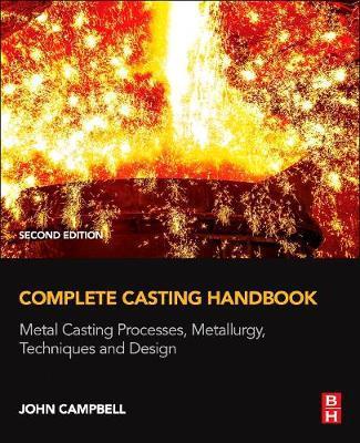 Complete Casting Handbook - John Campbell