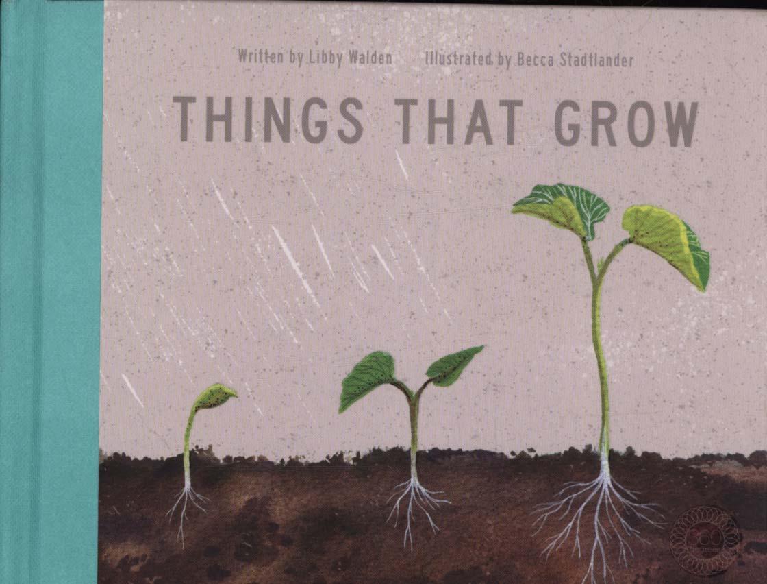 Things That Grow - Libby Walkden