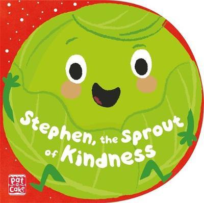 Stephen, the Sprout of Kindness -  