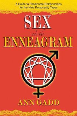 Sex and the Enneagram - Ann Gadd