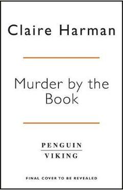 Coperta cărții 'Murder by the Book - Claire Harman'