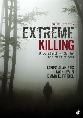 Extreme Killing - James Alan Fox