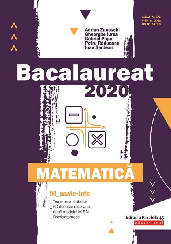 Bacalaureat 2020. Matematica M Mate-Info - Adrian Zanoschi, Gheorghe Iurea