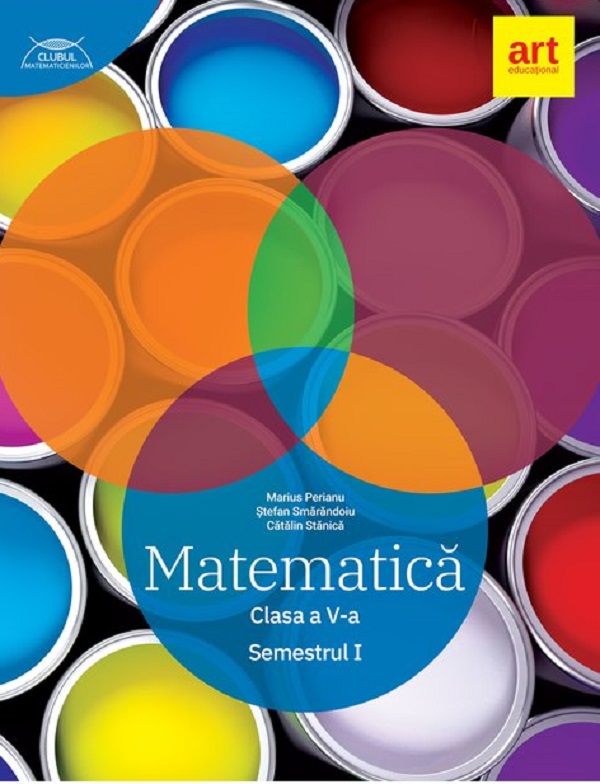 Matematica - Clasa 5 Semestrul 1 - Marius Perianu, Stefan Smarandoiu, Catalin Stanica
