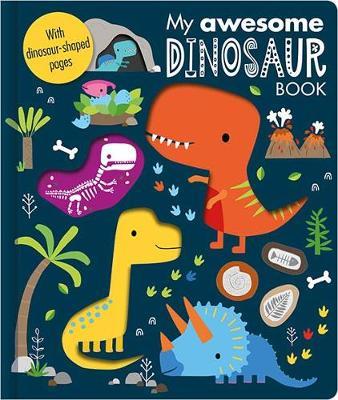 My Awesome Dinosaur Book -  