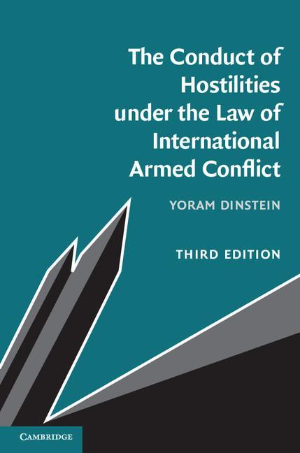 Conduct of Hostilities under the Law of International Armed - Yoram Dinstein