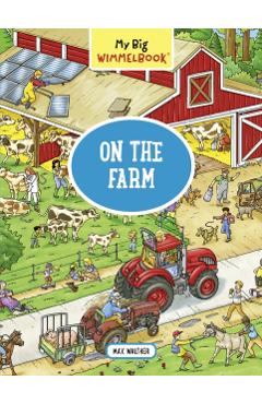 My Big Wimmelbook On the Farm - Max Walther