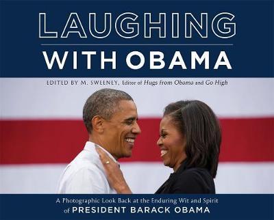 Laughing with Obama - M Sweeney