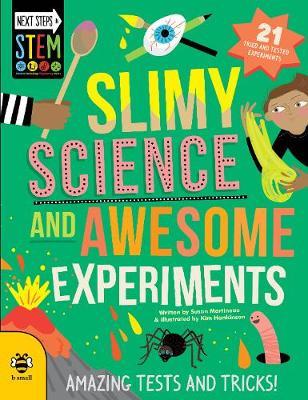 Slimy Science and Awesome Experiments - Susan Martineau