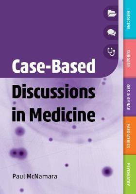 Case-Based Discussions in Medicine -  