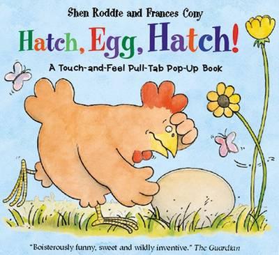 Hatch, Egg, Hatch! - Shen Roddie
