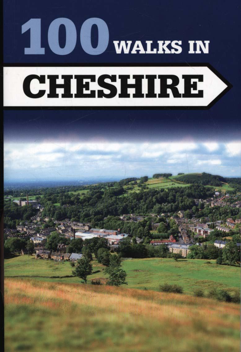 100 Walks in Cheshire -  Crowood Press UK