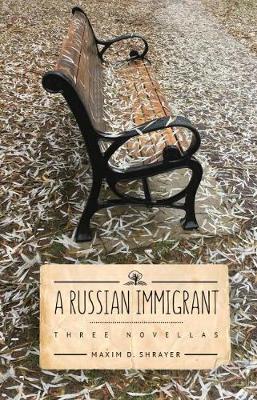 Russian Immigrant - Maxim D. Shrayer