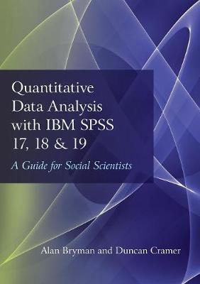 Quantitative Data Analysis with IBM SPSS 17, 18 & 19 - Alan Bryman