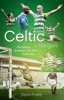 Celtic v Rangers - David Potter