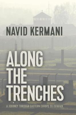 Along the Trenches - Navid Kermani