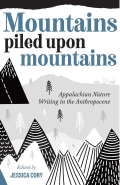 Mountains Piled Upon Mountains - Jessica Cory