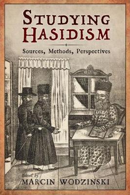 Studying Hasidism - Marcin Wodzinski