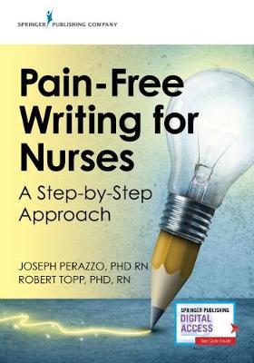 Pain-Free Writing for Nurses - Joseph Perazzo