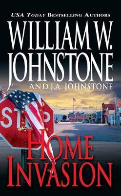 Home Invasion - William W. Johnstone