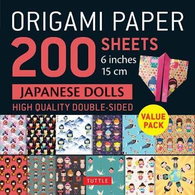 Origami Paper 200 sheets Japanese Dolls 6 inch (15 cm) -  Tuttle Publishing