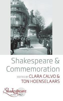 Shakespeare and Commemoration - Clara Calvo