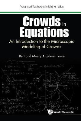 Crowds In Equations: An Introduction To The Microscopic Mode - Bertrand Maury