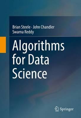 Algorithms for Data Science - Brian Steele