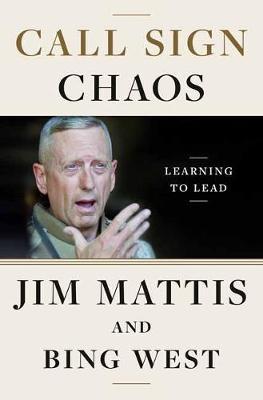 Call Sign Chaos - Jim Mattis