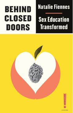 Behind Closed Doors - Natalie Fiennes