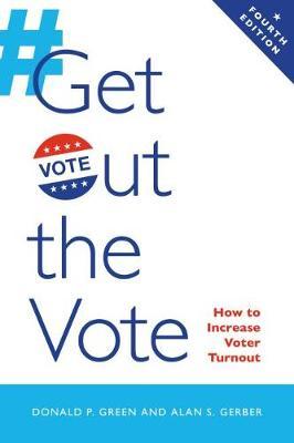 Get Out the Vote - Donald P Green