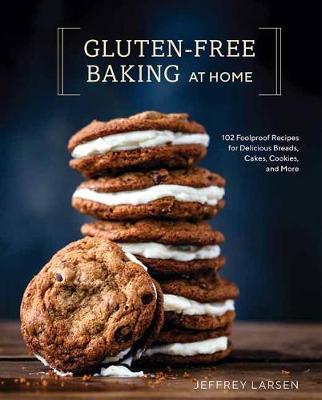 Gluten-Free Baking At Home - Jeffrey Larsen