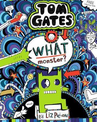 What Monster? (Tom Gates #15) (PB) - Liz Pichon