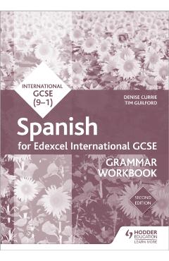Edexcel International GCSE Spanish Grammar Workbook Second E - Denise Currie