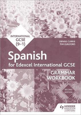 Edexcel International GCSE Spanish Grammar Workbook Second E - Denise Currie