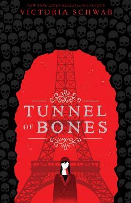 Tunnel of Bones (City of Ghosts #2) - Victoria Schwab